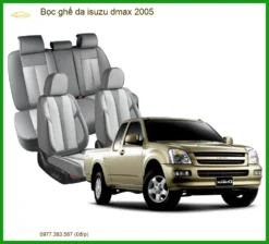 Bọc Ghế Da Isuzu Dmax 2005 - Nâng Cấp Nội Thất Sang Trọng