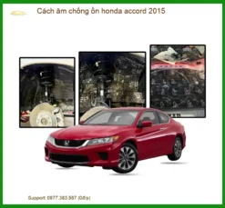 Cách Âm Chống Ồn Honda Accord 2015 Chuyên Nghiệp Tại Thành Phát Auto