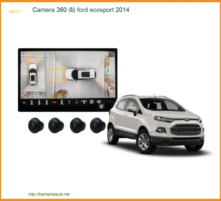 Lắp Camera 360 Độ Ford Cho Ford Ecosport 2014 Chính Hãng - Thành Phát Auto