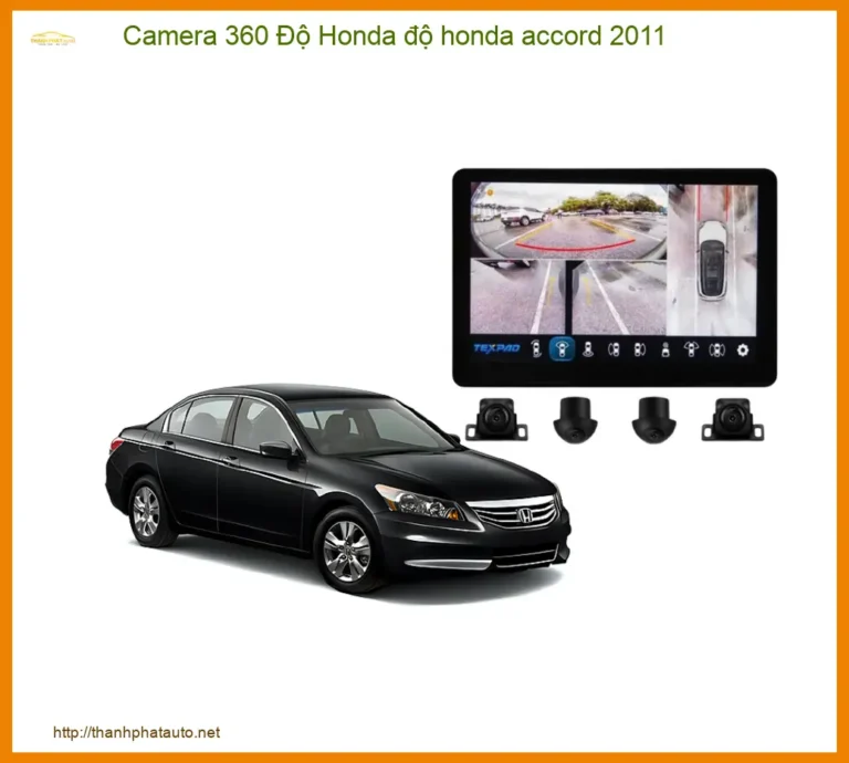 Lắp Đặt Camera 360 Độ Cho Honda Accord 2011 Tại Thành Phát Auto