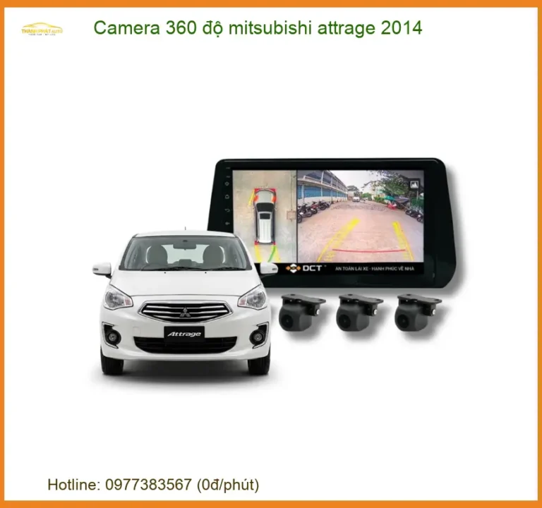 Camera 360 Độ Mitsubishi Độ Cho Mitsubishi Attrage 2014 Chính Hãng