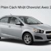 Dán Phim Cách Nhiệt Chevrolet Aveo 2018 Chính Hãng Uy Tín TPHCM