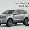 Dán Phim Cách Nhiệt Ford Everest 2021 Chính Hãng Uy Tín TPHCM
