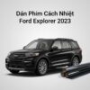 Dán Phim Cách Nhiệt Ford Explorer 2023 Chính Hãng Uy Tín TPHCM
