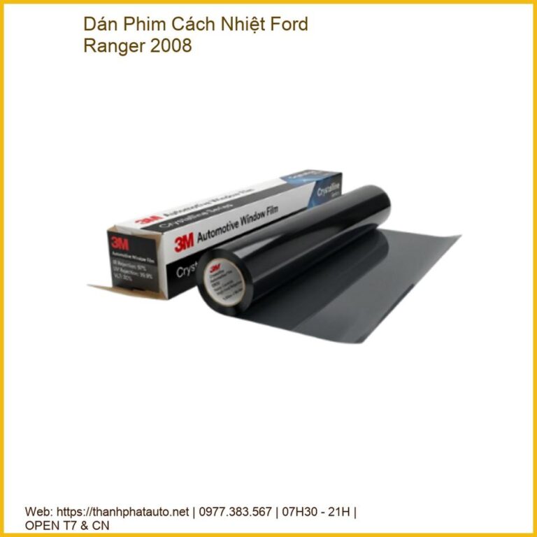 Dán Phim Cách Nhiệt Ford Ranger 2008 Uy Tín, Thi Công Nhanh Tại TPHCM