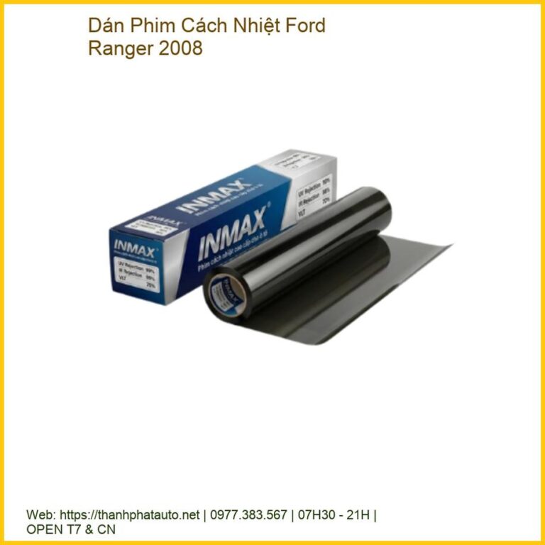 Dán Phim Cách Nhiệt Ford Ranger 2008 Uy Tín, Thi Công Nhanh Tại TPHCM
