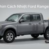 Dán Phim Cách Nhiệt Ford Ranger 2009 Giải Pháp Chống Nóng Uy Tín