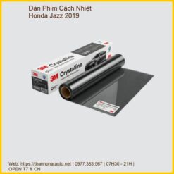 Dán Phim Cách Nhiệt Honda Jazz 2019 Cao Cấp, Lắp Đặt Tận Nơi Uy Tín
