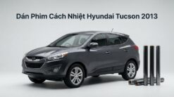 Dán Phim Cách Nhiệt Hyundai Tucson 2013 Chính Hãng Giá Tốt Tại TPHCM