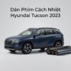 Dán Phim Cách Nhiệt Hyundai Tucson 2023 Chính Hãng Giá Tốt Tại TPHCM