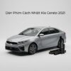 Dán Phim Cách Nhiệt Kia Cerato 2021 Chính Hãng Uy Tín TPHCM
