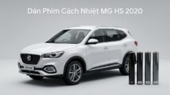 Dán Phim Cách Nhiệt MG HS 2020 Uy Tín Chuyên Nghiệp Lắp Đặt Tận Nơi