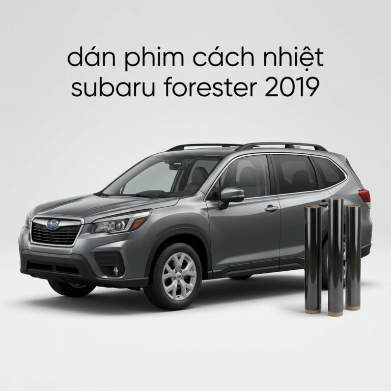 Dán Phim Cách Nhiệt Subaru Forester 2019 Chuyên Nghiệp Chính Hãng