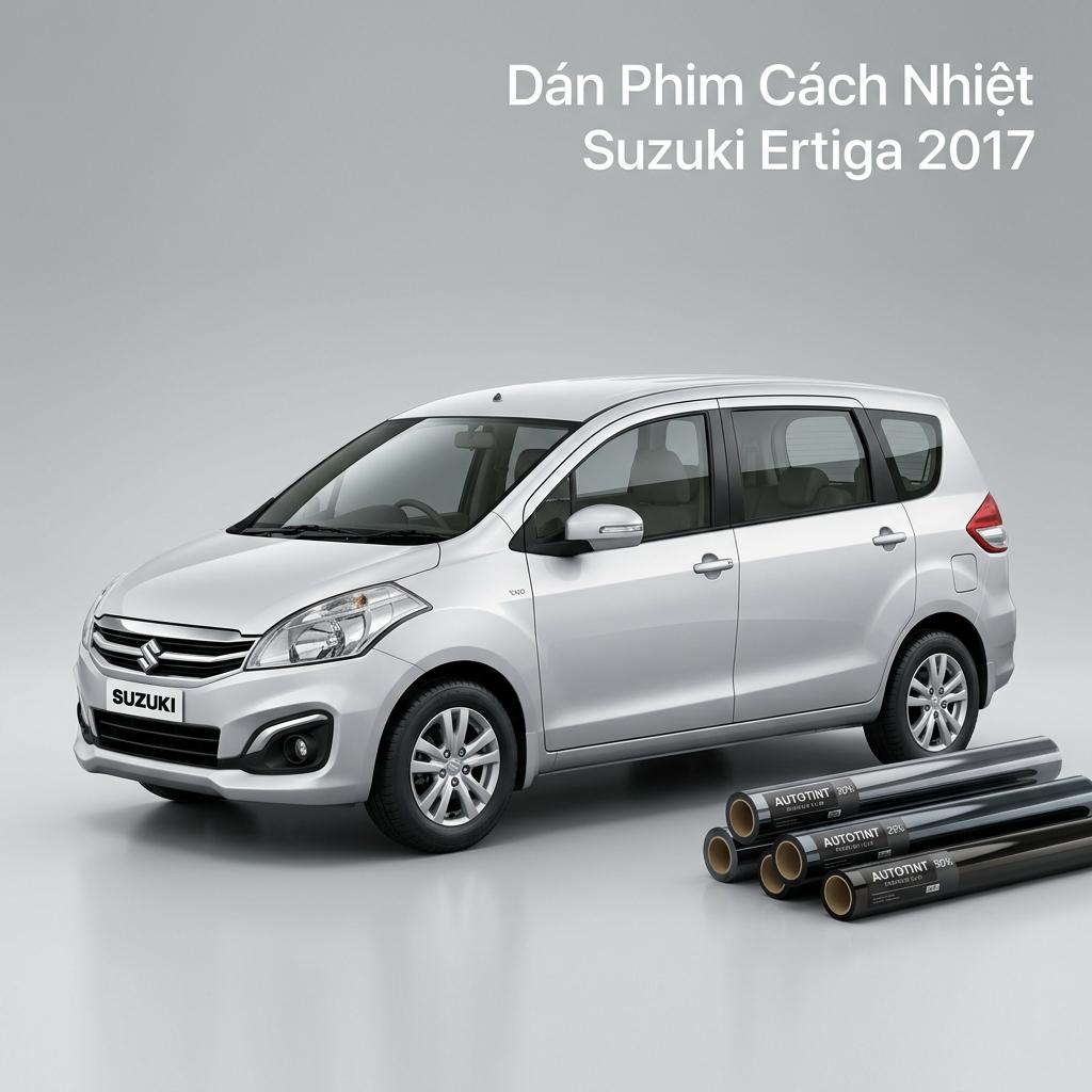 Dán Phim Cách Nhiệt Suzuki Ertiga 2017 Lắp Đặt Tận Nơi Uy Tín chính hãng