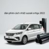 Dán Phim Cách Nhiệt Suzuki Ertiga 2022 Cao Cấp Chính Hãng Tại TPHCM