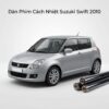 Dán Phim Cách Nhiệt Suzuki Swift 2010 Chính Hãng Giá Tốt Tại TPHCM