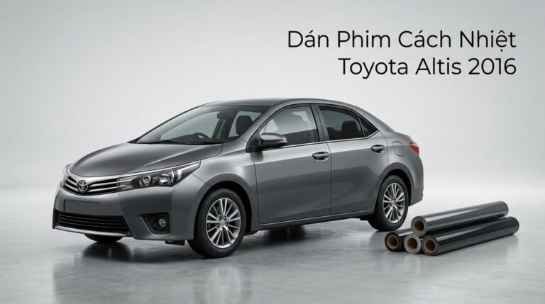 Dán Phim Cách Nhiệt Toyota Altis 2016 Chính Hãng Giá Tốt Tại TPHCM