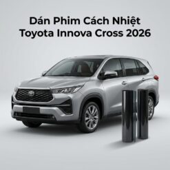 Dán Phim Cách Nhiệt Toyota Innova Cross 2026 Chính Hãng Giá Tốt TPHCM