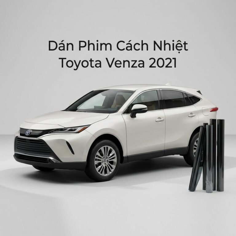 Dán Phim Cách Nhiệt Toyota Venza 2021 Chính Hãng Giá Tốt Tại TPHCM