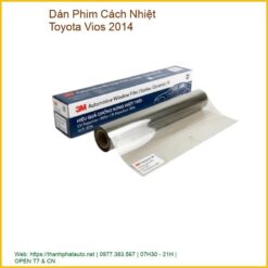 Dán Phim Cách Nhiệt Toyota Vios 2014 Chính Hãng, Uy Tín, Giá Tốt