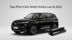 Dán Phim Cách Nhiệt Vinfast Lux Sa 2022 Uy Tín Chuyên Nghiệp TPHCM