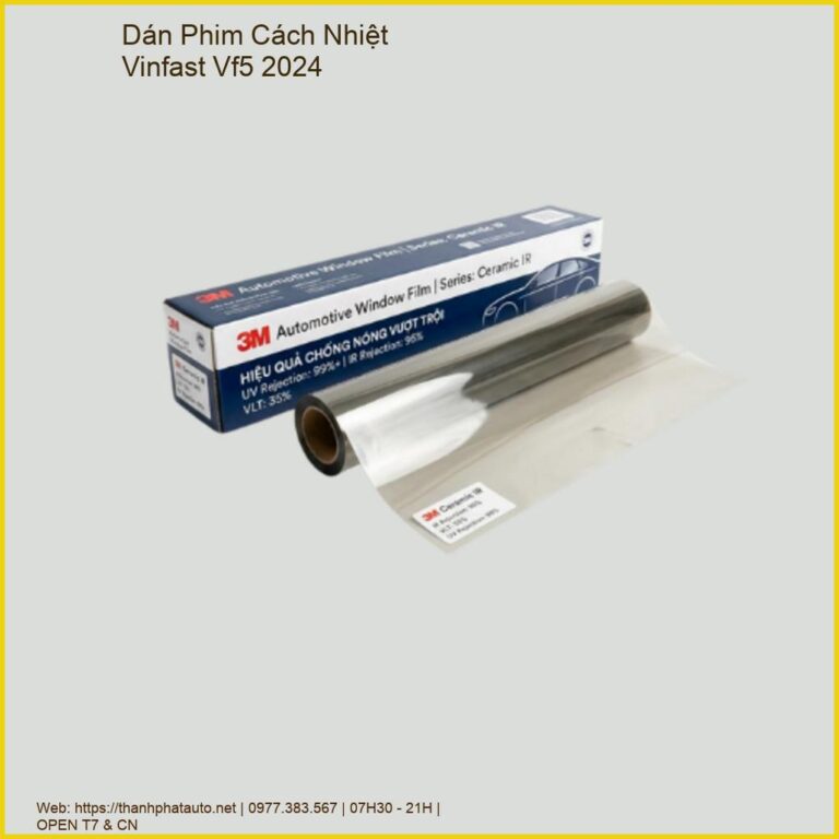 Dán Phim Cách Nhiệt Vinfast VF5 2024 Chính Hãng, Thi Công Chuyên Nghiệp