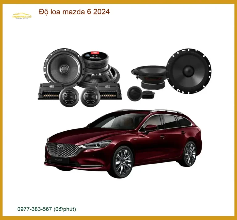 Độ Loa Mazda 6 2024 Chính Hãng - Nâng Cấp Hệ Thống Âm Thanh Đẳng Cấp