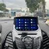 Màn Hình Android Ford Ecosport 2014 Cao Cấp - Lắp Đặt Tận Nơi Uy Tín