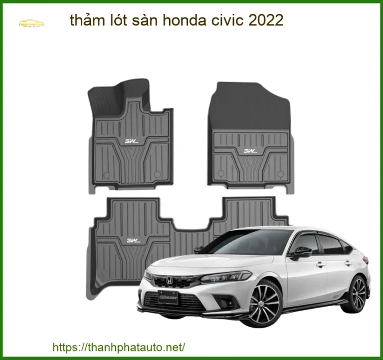 Thảm Lót Sàn Honda Civic 2022 Cao Cấp - Tăng Thẩm Mỹ, Dễ Vệ Sinh
