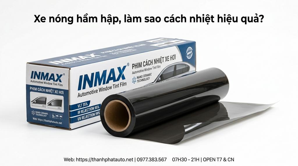 Xe nóng hầm hập, làm sao cách nhiệt hiệu quả?