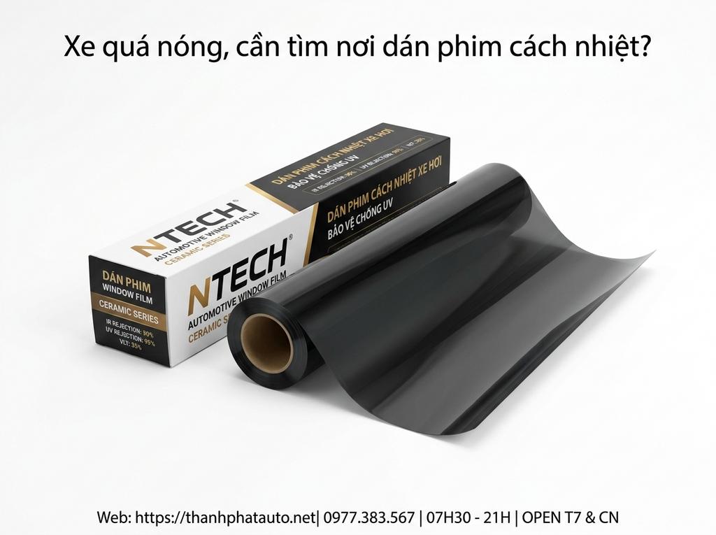 Xe quá nóng, cần tìm nơi dán phim cách nhiệt?
