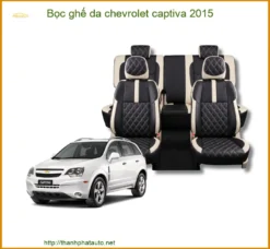 Bọc Ghế Da Chevrolet Captiva 2015 Sang Trọng, Chất Lượng Cao Tại Thành Phát Auto