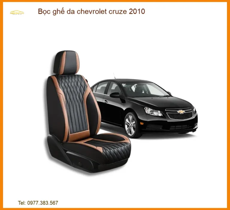 Bọc Ghế Da Chevrolet Cruze 2010 Cao Cấp - Nâng Cấp Nội Thất Sang Trọng