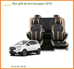 Bọc Ghế Da Ford Ecosport 2019 - Địa Chỉ Lắp Đặt Uy Tín TPHCM