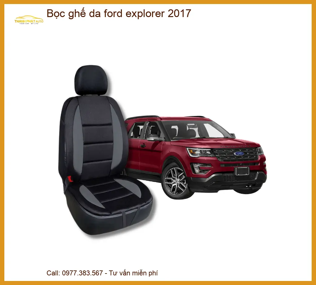 Bọc Ghế Da Ford Explorer 2017 Cao Cấp - Trung Tâm Gắn Chính Hãng TPHCM