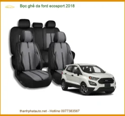 Bọc Ghế Da Ford Ecosport 2018 - Nâng Cấp Nội Thất Cao Cấp