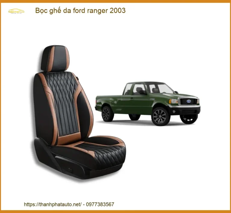Bọc Ghế Da Ford Ranger 2003 - Địa Chỉ Lắp Đặt Ghế Da Cao Cấp Uy Tín TPHCM
