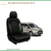 Bọc Ghế Da Ford Tourneo 2019 - Địa Chỉ Lắp Đặt Bọc Ghế Da Uy Tín TPHCM