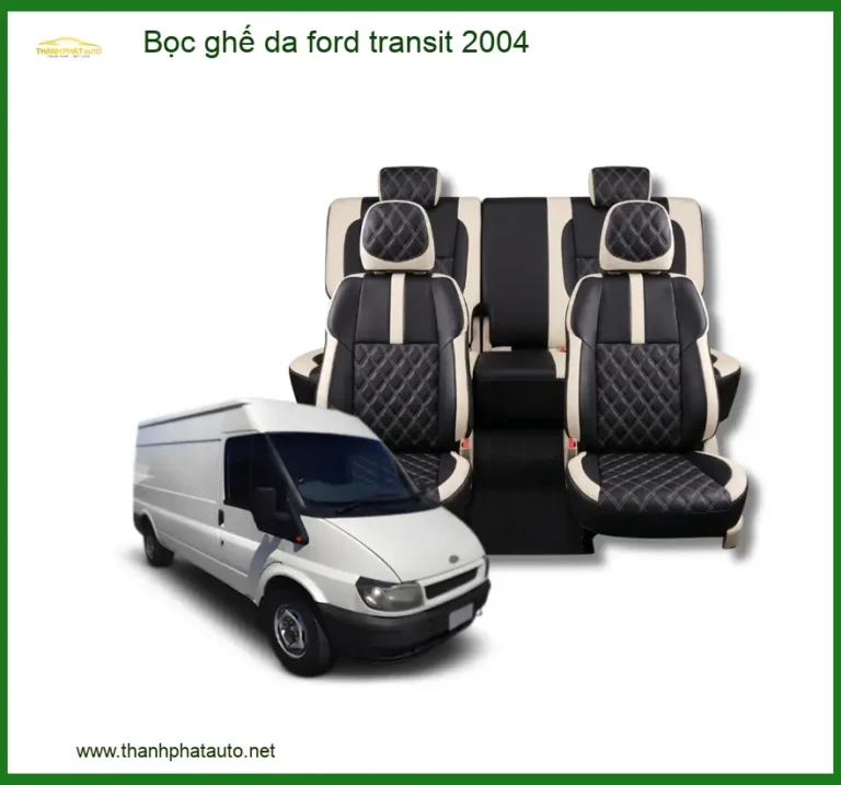 Bọc Ghế Da Ford Transit 2004 - Trung Tâm Lắp Đặt Chính Hãng TPHCM