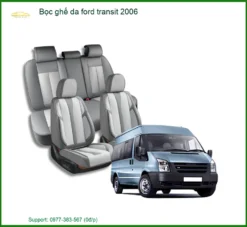 Bọc Ghế Da Ford Transit 2006 - Địa Chỉ Lắp Đặt Uy Tín TPHCM