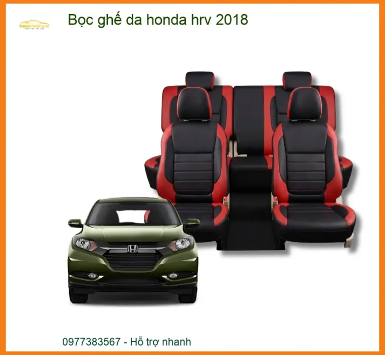 Bọc Ghế Da Cao Cấp Honda HR-V 2018 - Địa Chỉ Gắn Giá Tốt TPHCM