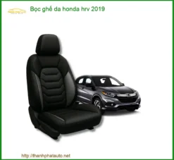 Dịch Vụ Bọc Ghế Da Xe Honda HR-V 2019 - Trung Tâm Gắn Chính Hãng TPHCM