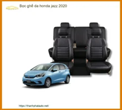 Dịch Vụ Bọc Ghế Da Xe Honda Jazz 2020 - Trung Tâm Lắp Đặt Chính Hãng TPHCM