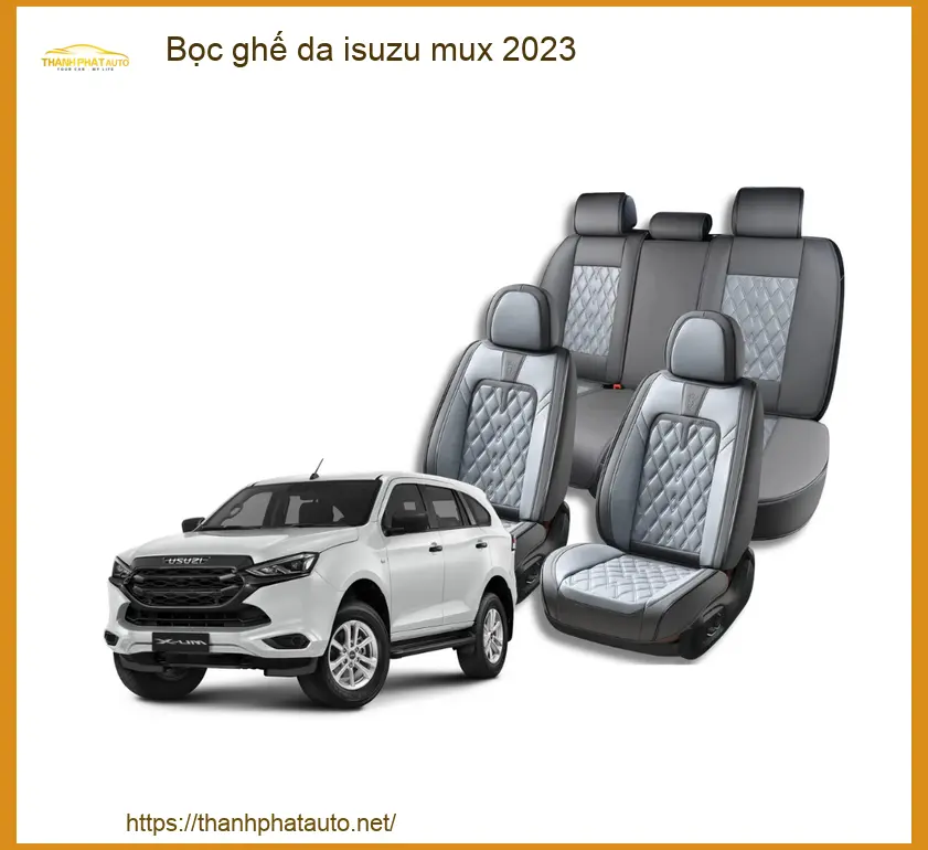 Bọc Ghế Da Isuzu Mu-X 2023 Cao Cấp - Địa Chỉ Lắp Đặt Chính Hãng TPHCM