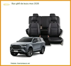 Dịch Vụ Bọc Ghế Da Cao Cấp Cho Xe Isuzu Mu-X - Nơi Lắp Đặt Uy Tín TPHCM