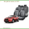 Bọc Ghế Da Mazda Cx3 2021 Cao Cấp - Nâng Cấp Nội Thất Sang Trọng