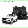 Bọc Ghế Da Mazda Cx5 2012 - Nâng Cấp Nội Thất Sang Trọng & Bền Bỉ Tại Thành Phát Auto