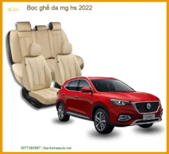 Bọc Ghế Da Mg Hs 2022 Cao Cấp - Nâng Cấp Nội Thất Sang Trọng Tại Thành Phát Auto