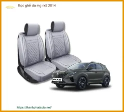 Bọc Ghế Da MG RX5 2014 - Trung Tâm Lắp Đặt Chính Hãng Giá Tốt TPHCM