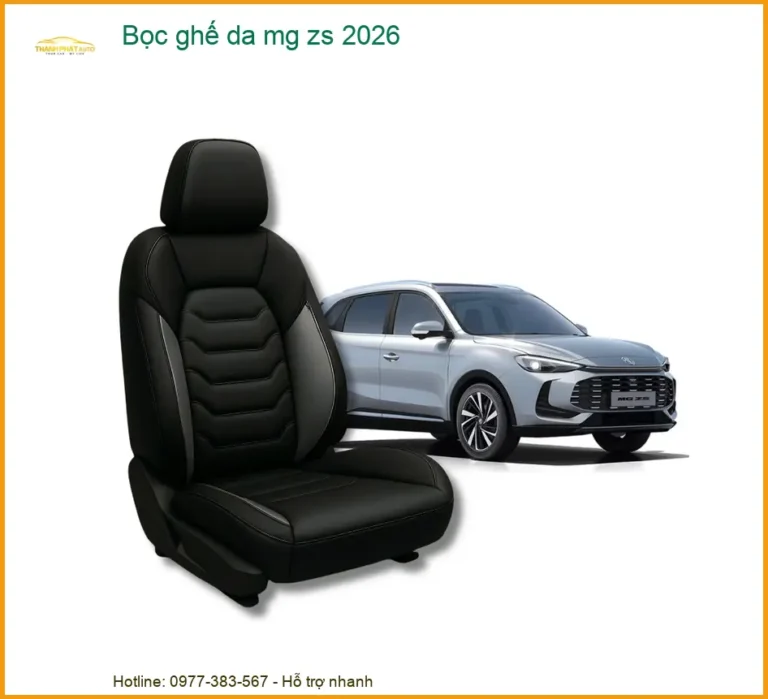 Bọc Ghế Da Xe MG ZS Cao Cấp Chính Hãng - Địa Chỉ Lắp Đặt Uy Tín TPHCM